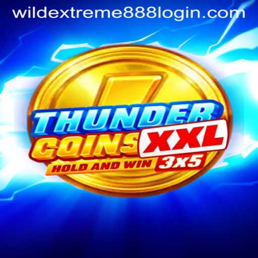 ThunderCoinsXxl: Unveiling the Excitement of WildExtreme888